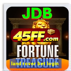 land rover bet login